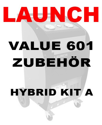 Zubehör Kit für Hybrid Fahrzeuge (Launch Klimaservice Value 601 - Hybrid Kit A)